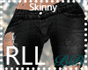 RLL Rip Blk Skinny Jeans