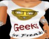 Geeks for Freaks (F)