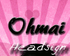 Ohmai Headsign