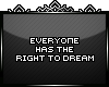 v| The Right To Dream