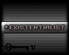 Existentialist tag