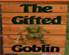 Gifted Goblin sign