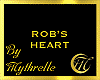 ROB'S HEART