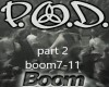 P.O.D. Boom pt2