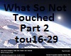 What So Not - Touched 2