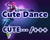 ✘ Cute Dance