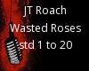 JT ROACH WATED ROSES
