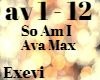 So Am I / Ava Max