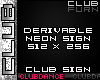 C| Derivable Neon Sign