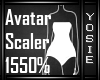 ~Y~1550% Avatar Scaler