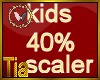 kids 40% scaler