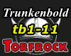 Torfrock - Trunkenbold