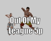 Out Of My League 5p