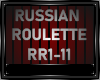 RUSSIAN ROULETTE