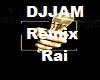 Djjam  Remix - Rai