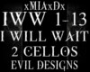 [M]I WILL WAIT-2 CELLOS