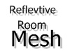 Reflective Room Mesh
