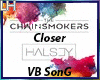 Chainsmokers-Closer |VB|