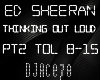 Ed Sheeran pt2 TOL