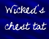 Wicked's chest tat