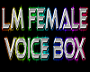 lm female voice box