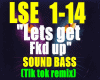 LetsGetFkdUp/RMX