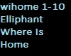 Elliphant Where Is Home