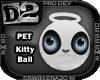 [D2] Kitty Ball