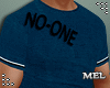 Mel-NoOne T-shirt