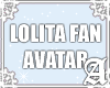 Prop Avatar~ Lolita Fan