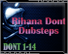 DJ| Rihana Dont Dubsteps