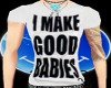 FE i make good baby top