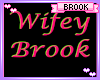 WIFEY BROOK SIGN