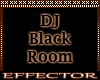 DJ - Big Black Room