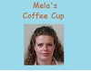 CC Mela's Coffee Cup