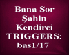 Bana Sor Sahin Kendirci