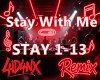 A| Stay With Me Remix