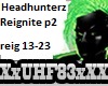 Headhunterz Reignite p2