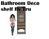Bathroom Deco Shelf