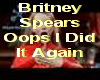 1 *ops Britney Spears