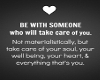 be with someone