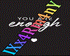 you-are-enough