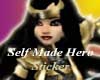Self Made Hero Sticker