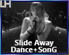 Miley-Slide Away |D+S