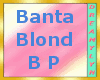 !D Banta Blond B P