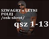 SZWAGRY x LETNI - POLEJ