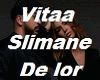 Vitaa & Slimane - De lor