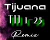 Tijuana -  Extended Rmx