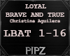 *P* Loyal, Brave &True