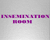 Insemination Room Sign